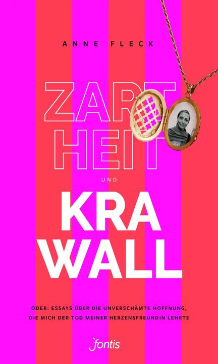 Produktbild Zartheit und Krawall (Deutsch, Anne Fleck, 2022)