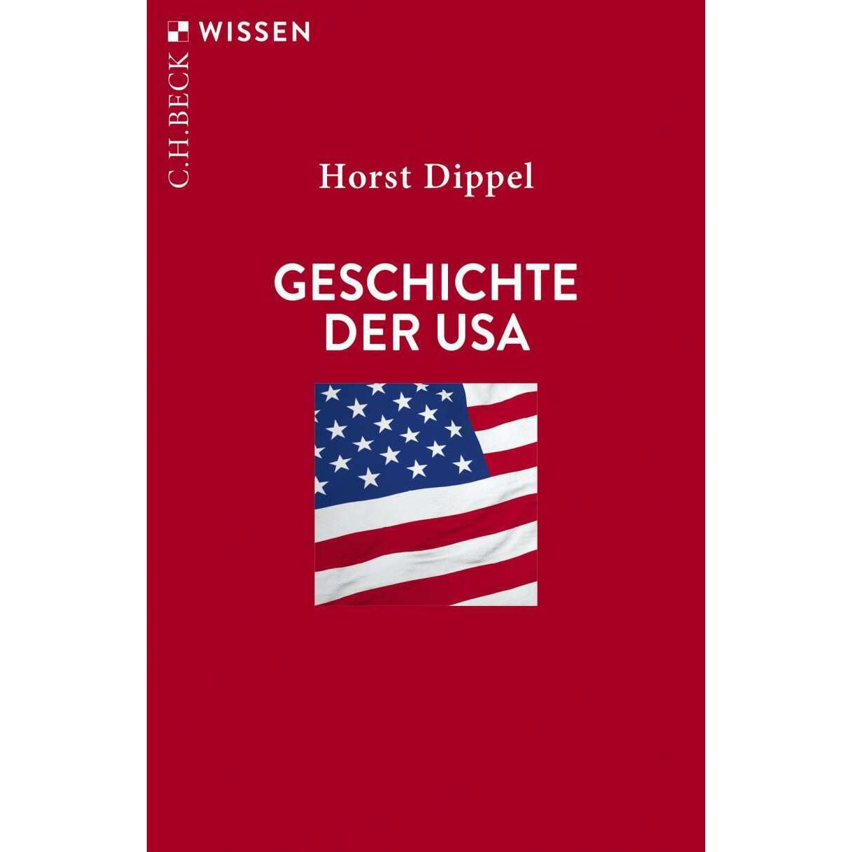 Geschichte der USA, Sachbücher von Dippel, Horst