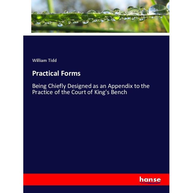 Practical Forms, Fachbücher von William Tidd