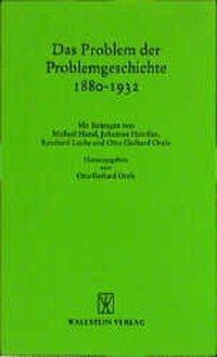 Produktbild Das Problem der Problemgeschichte 1880-1932 (Deutsch, 2001)