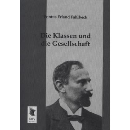 Die Klassen und die Gesellschaft, Fachbücher von Pontus Erland Fahlbeck