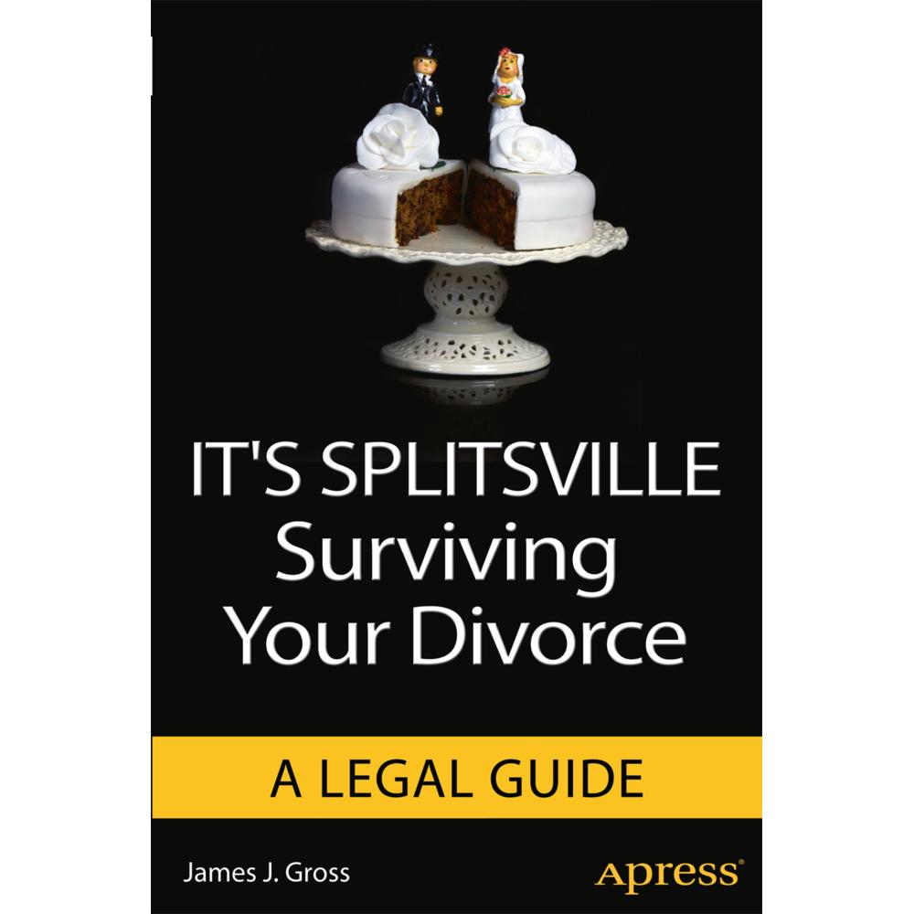 It's Splitsville, Ratgeber von James J. Gross