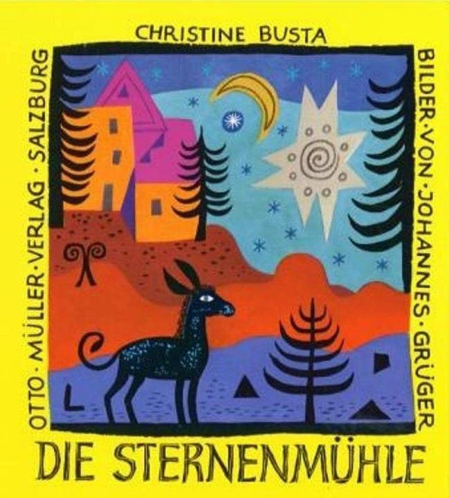 Produktbild Die Sternenmühle (Deutsch, Christine Busta, 2004)