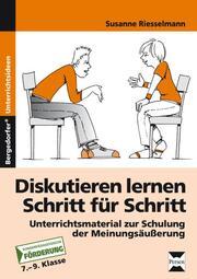 Produktbild Diskutieren lernen Schritt für Schritt (Deutsch, Riesselmann, Susanne, 2013)