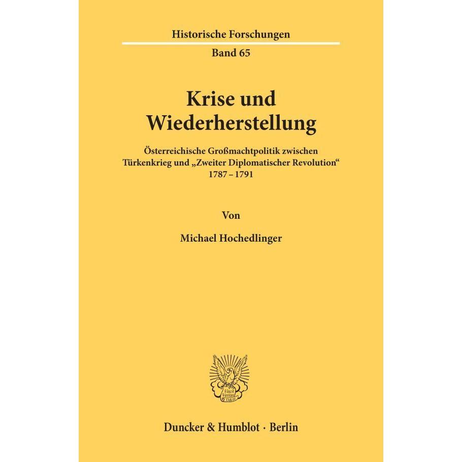 Krise und Wiederherstellung, Sachbücher von Michael Hochedlinger