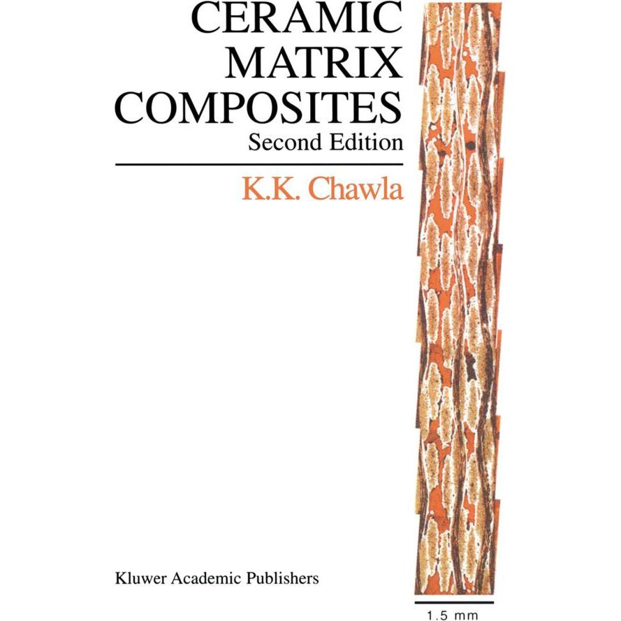 Ceramic Matrix Composites, Fachbücher von Krishan K. Chawla