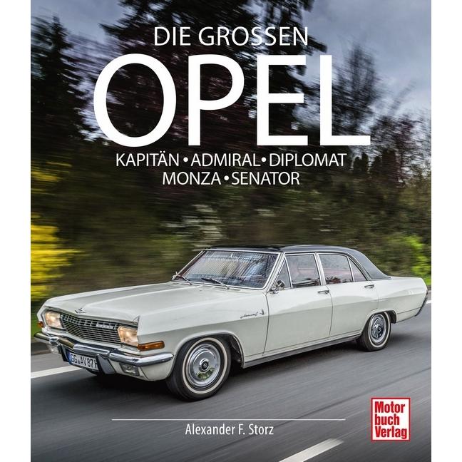 Die Grossen Opel, Ratgeber von Alexander F. Storz