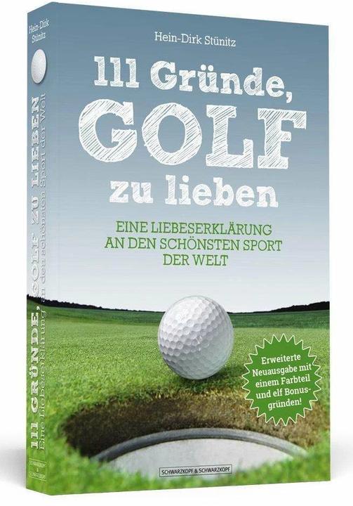 Produktbild 111 Gründe, Golf zu lieben (Deutsch, Hein-Dirk Stünitz, 2017)
