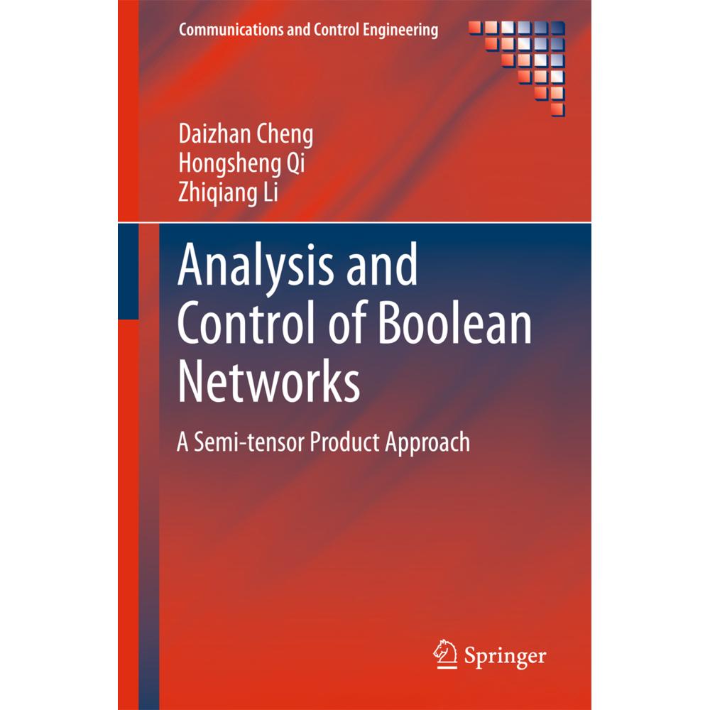 Analysis and Control of Boolean Networks, Fachbücher von Zhiqiang Li, Hongsheng Qi, Daizhan Cheng