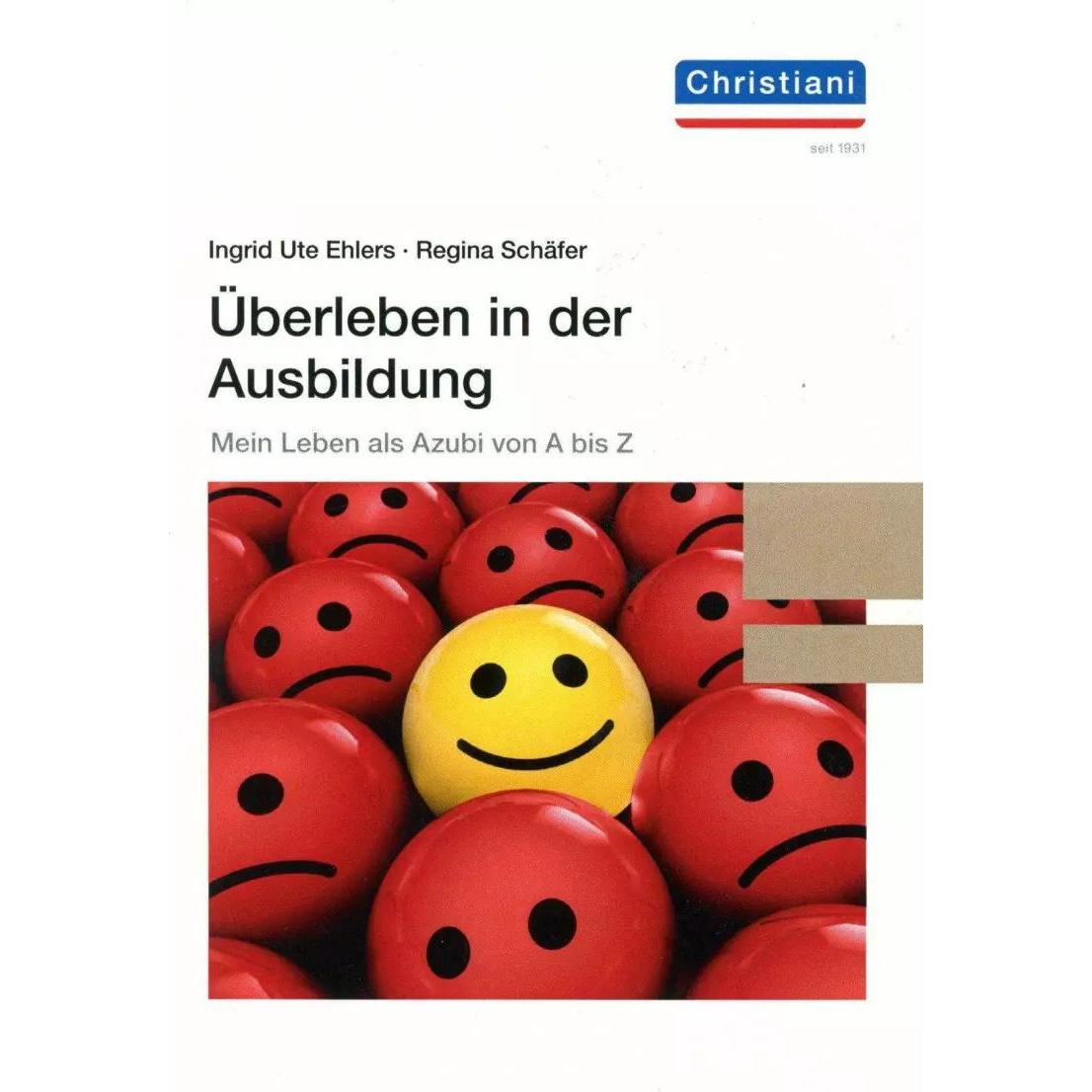 Überleben in der Ausbildung, Ratgeber von Ingrid Ute Ehlers, Regina Schäfer