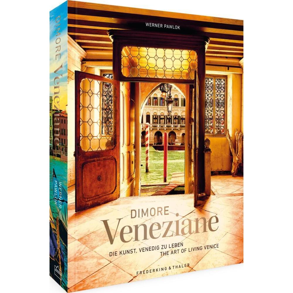 Pawlok:Dimore Veneziane, Sachbücher von Gianni De Luigi, Werner Pawlok, Jane Da Mosto, Fabio Moretti, Karole Vail