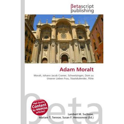 Adam Moralt, Fachbücher von Lambert M. Surhone, Miriam T. Timpledon, Susan F. Marseken