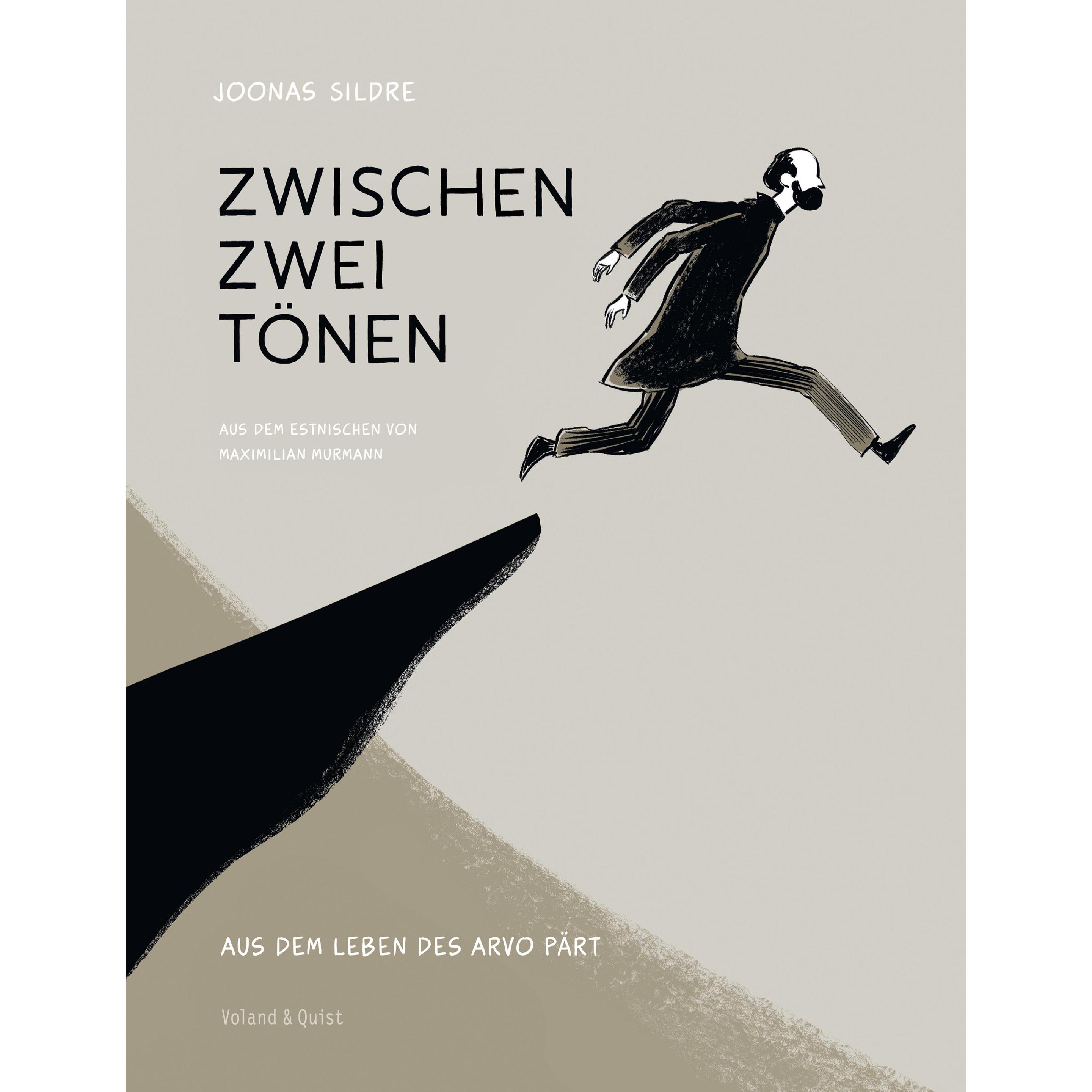 Zwischen zwei Tönen. Aus dem Leben des Arvo Pärt, Belletristik von Maximilian Murmann, Joonas Sildre