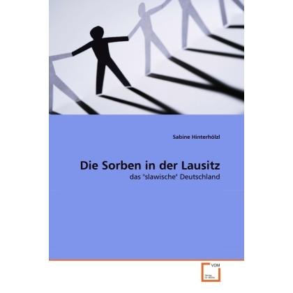 Die Sorben in der Lausitz, Fachbücher von Sabine Hinterhölzl