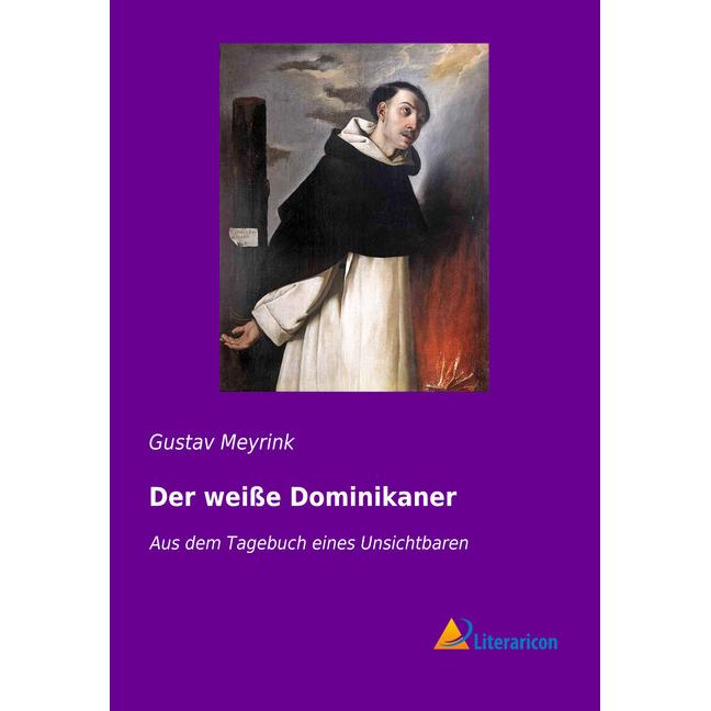 Der weisse Dominikaner, Belletristik von Gustav Meyrink