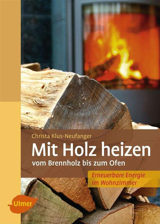 Produktbild Mit Holz heizen (Deutsch, Christa Klus-Neufanger, 2013)
