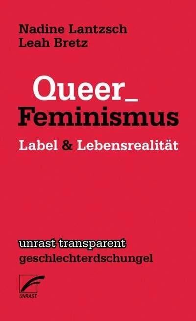 Produktbild Queer Feminismus (Deutsch, Leah Bretz, Nadine Lantzsch, 2013)