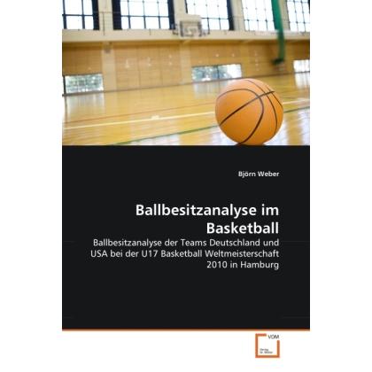 Ballbesitzanalyse im Basketball, Ratgeber von Björn Weber