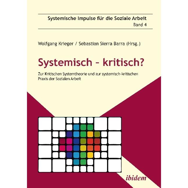 Systemisch - kritisch?, Fachbücher von Sebastian Sierra Barra, Wolfgang Krieger