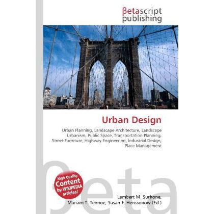 Thumbnail - Urban Design, Fachbücher von Lambert M. Surhone, Miriam T. Timpledon, Susan F. Marseken