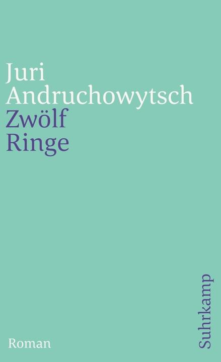 Produktbild Zwölf Ringe (Deutsch, Juri Andruchowytsch, Sabine Stöhr, 2007)