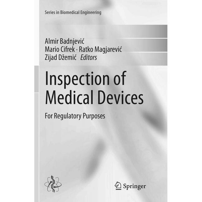 Inspection of Medical Devices, Fachbücher von Ratko Magjarevic, Zijad Dzemic, Almir Badnjevic, Mario Cifrek