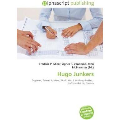 Hugo Junkers, Fachbücher von Agnes F. Vandome, Frederic P. Miller, John McBrewster