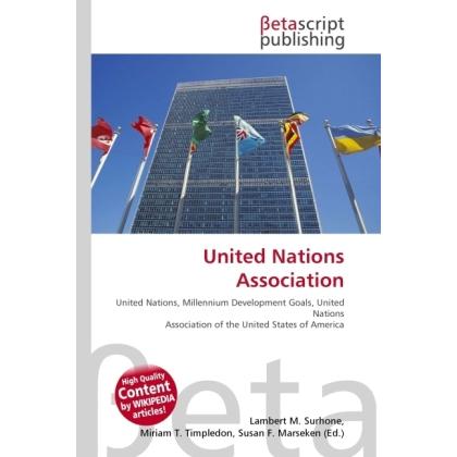 United Nations Association, Fachbücher von Lambert M. Surhone, Miriam T. Timpledon, Susan F. Marseken