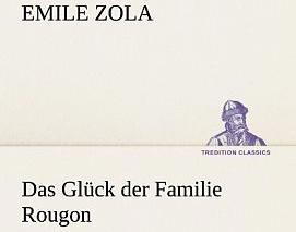 Produktbild Das Glück der Familie Rougon (Deutsch, Émile Zola, 2013)