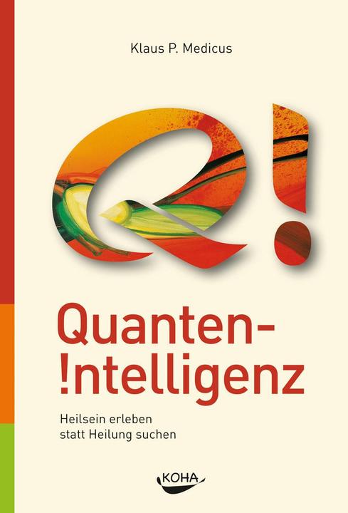 Quanten-Intelligenz (German, Klaus Medicus, 2012)