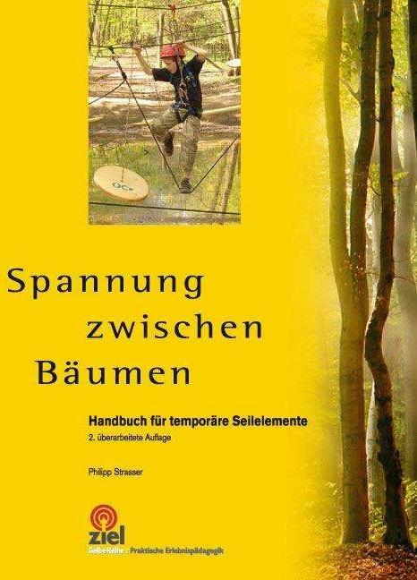 Produktbild Spannung zwischen Bäumen (Deutsch, Philipp Strasser, 2010)
