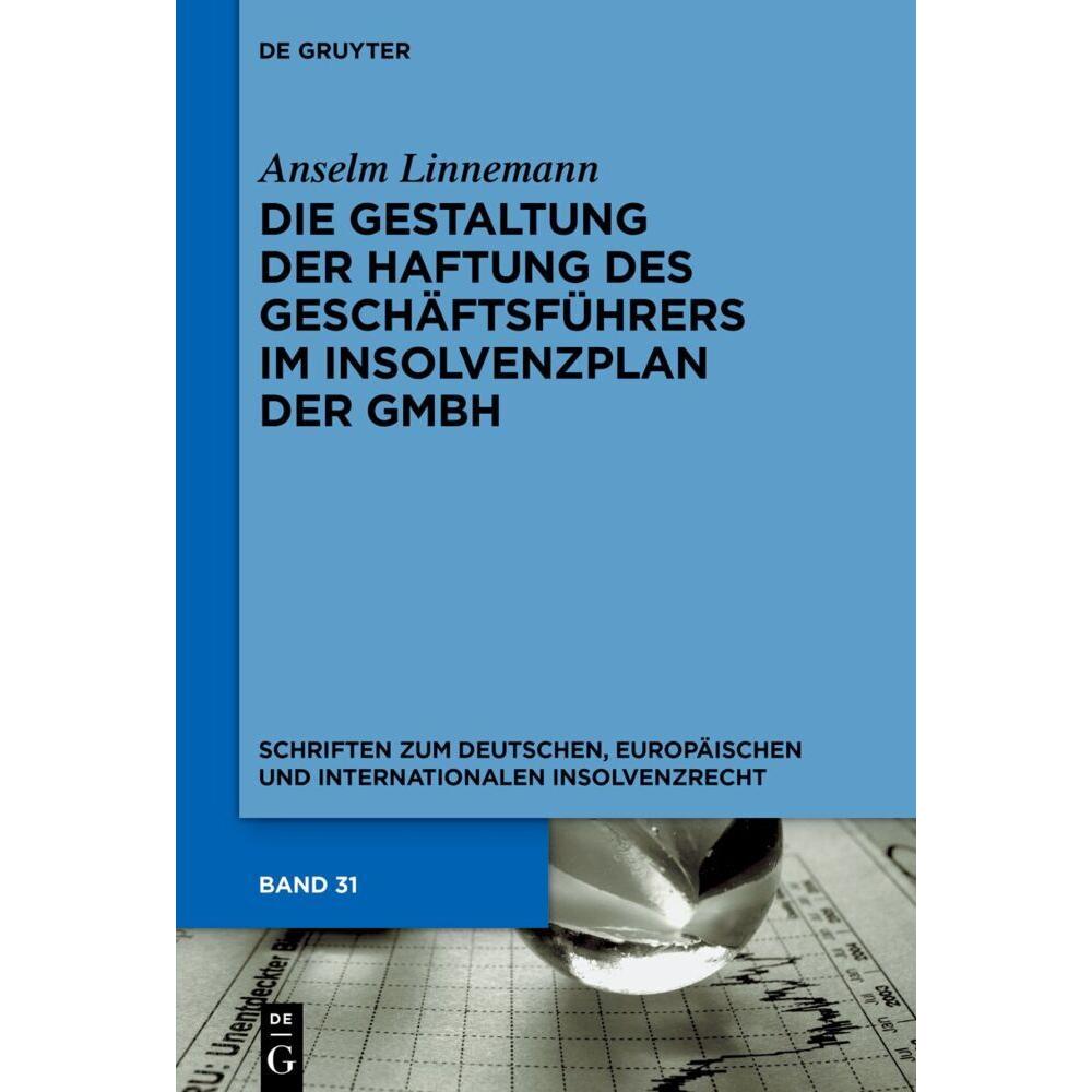 Die Gestaltung der Haftung des Geschäftsführers im Insolvenzplan der GmbH, Fachbücher von Anselm Linnemann