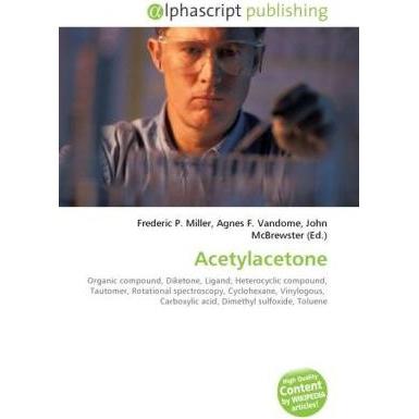 Acetylacetone, Fachbücher von Agnes F. Vandome, John McBrewster, Frederic P. Miller