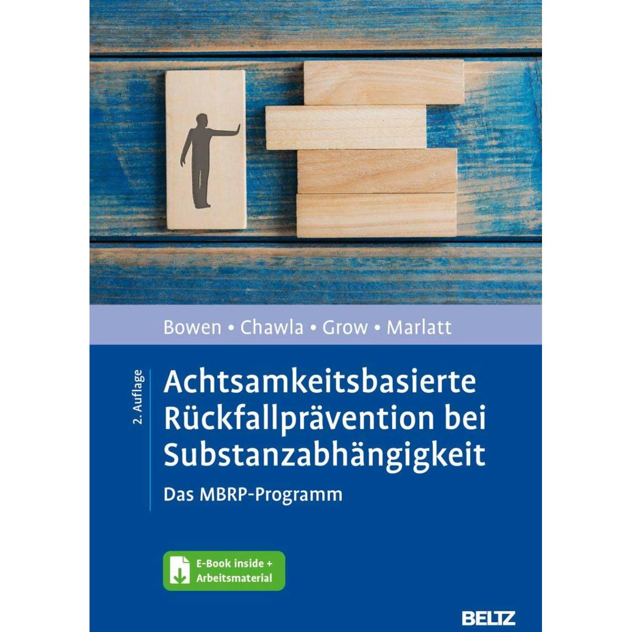 Achtsamkeitsbasierte Rückfallprävention bei Substanzabhängigkeit, Fachbücher von Neha Chawla, Sarah Bowen, Joel Grow, G....