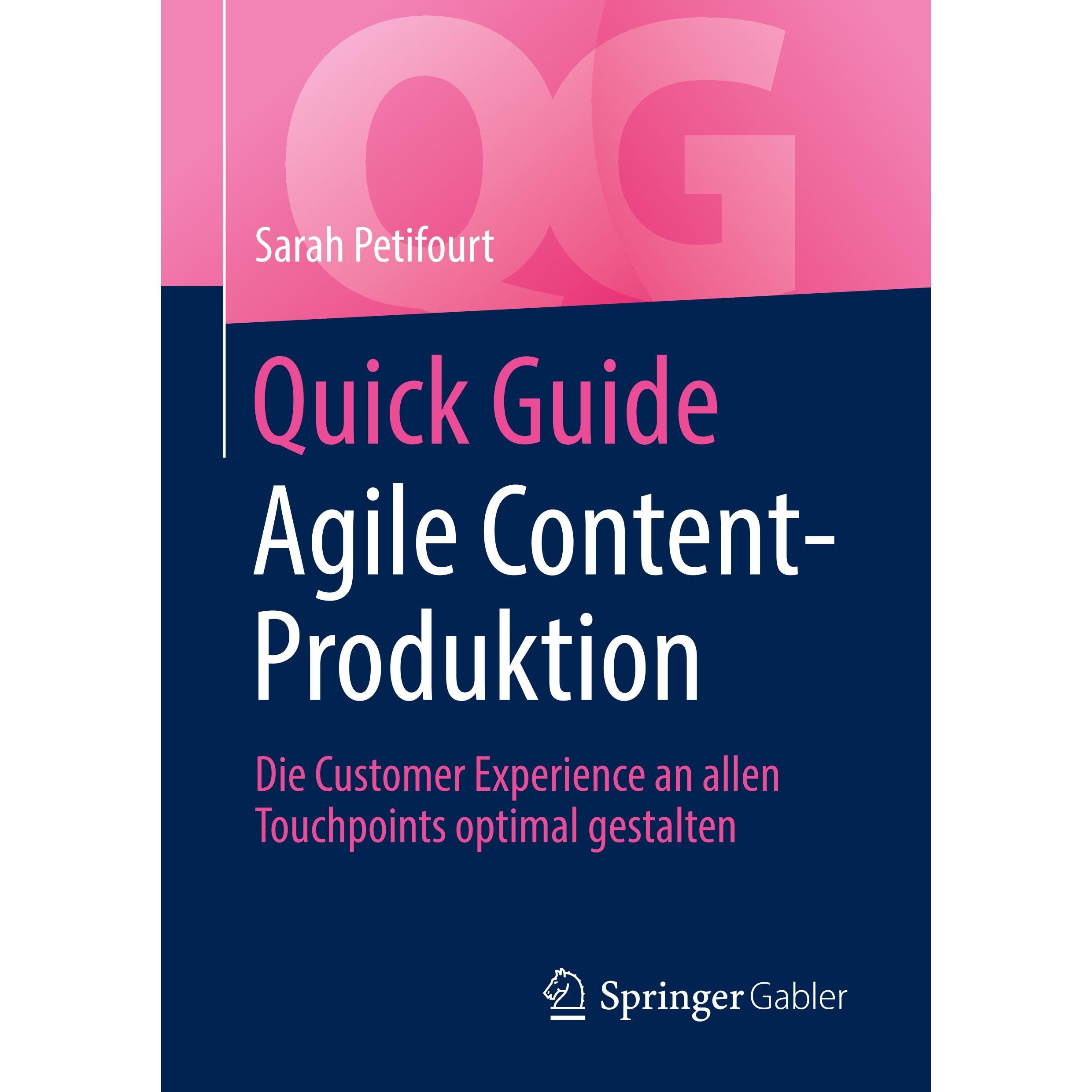 Quick Guide Agile Content-Produktion, Fachbücher von Sarah Petifourt
