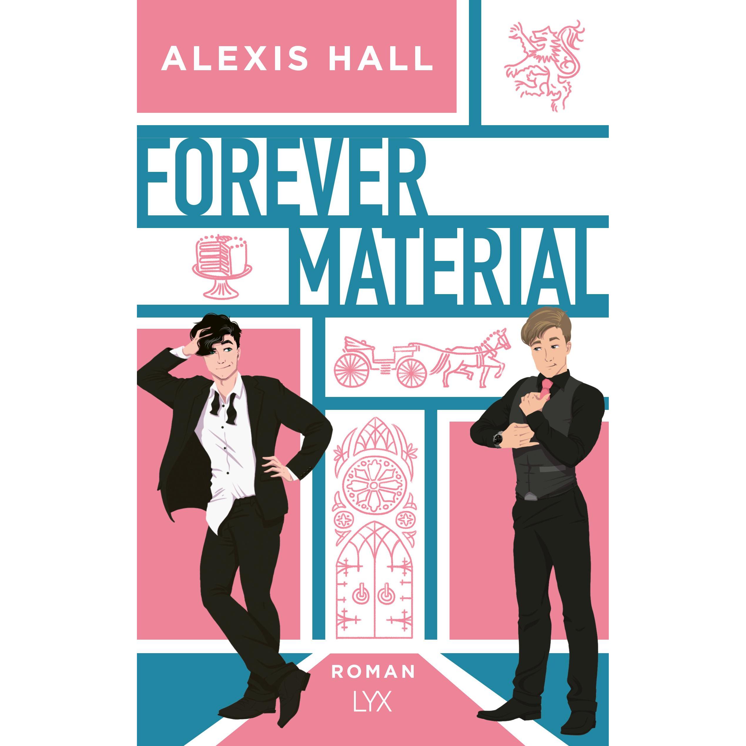 Forever Material, Belletristik von Alexis Hall