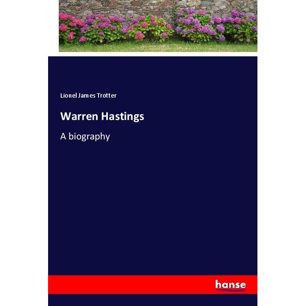 Warren Hastings, Belletristik von Lionel James Trotter