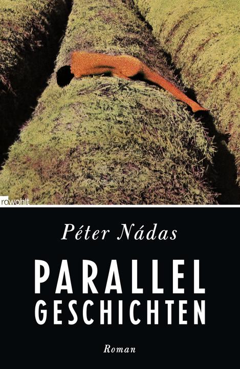 Produktbild Parallelgeschichten (Deutsch, Christina Viragh, Péter Nádas, 2012)