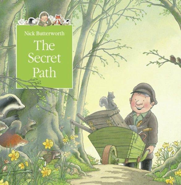 Produktbild The Secret Path (Englisch, Nick Butterworth, 2003)