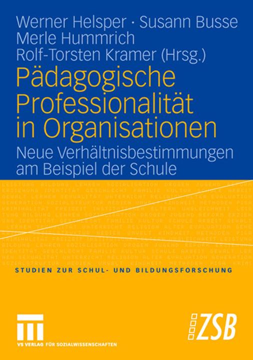 Produktbild Pädagogische Professionalität in Organisationen (Deutsch, Merle Hummrich, Rolf-Torsten Kramer, Susann Busse, Werner Helsper, 2007)