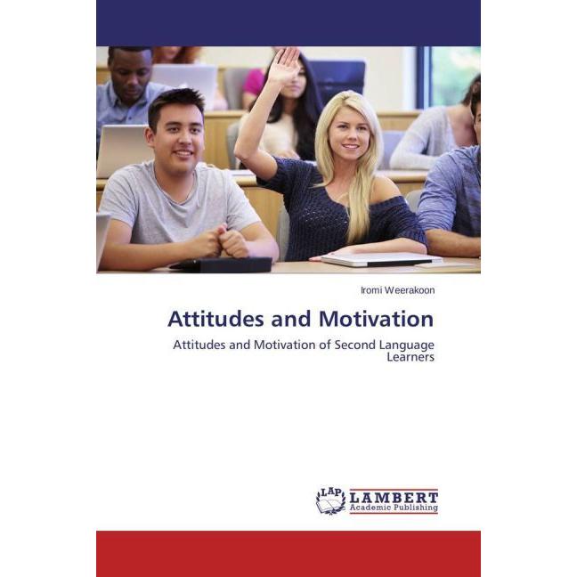 Attitudes and Motivation, Fachbücher von Iromi Weerakoon
