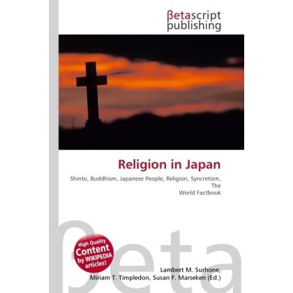 Religion in Japan, Sachbücher von Lambert M. Surhone, Miriam T. Timpledon, Susan F. Marseken