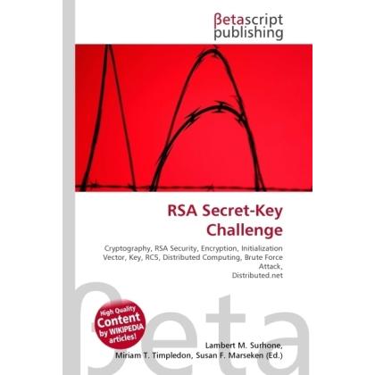 RSA Secret-Key Challenge, Fachbücher von Lambert M. Surhone, Miriam T. Timpledon, Susan F. Marseken