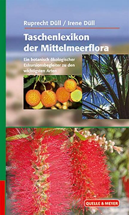 Produktbild Taschenlexikon der Mittelmeerflora (Deutsch, Irene Düll, Ruprecht Düll, 2007)
