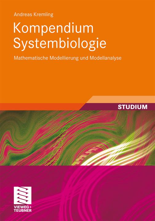 Produktbild Kompendium Systembiologie (Deutsch, Andreas Kremling, 2012)