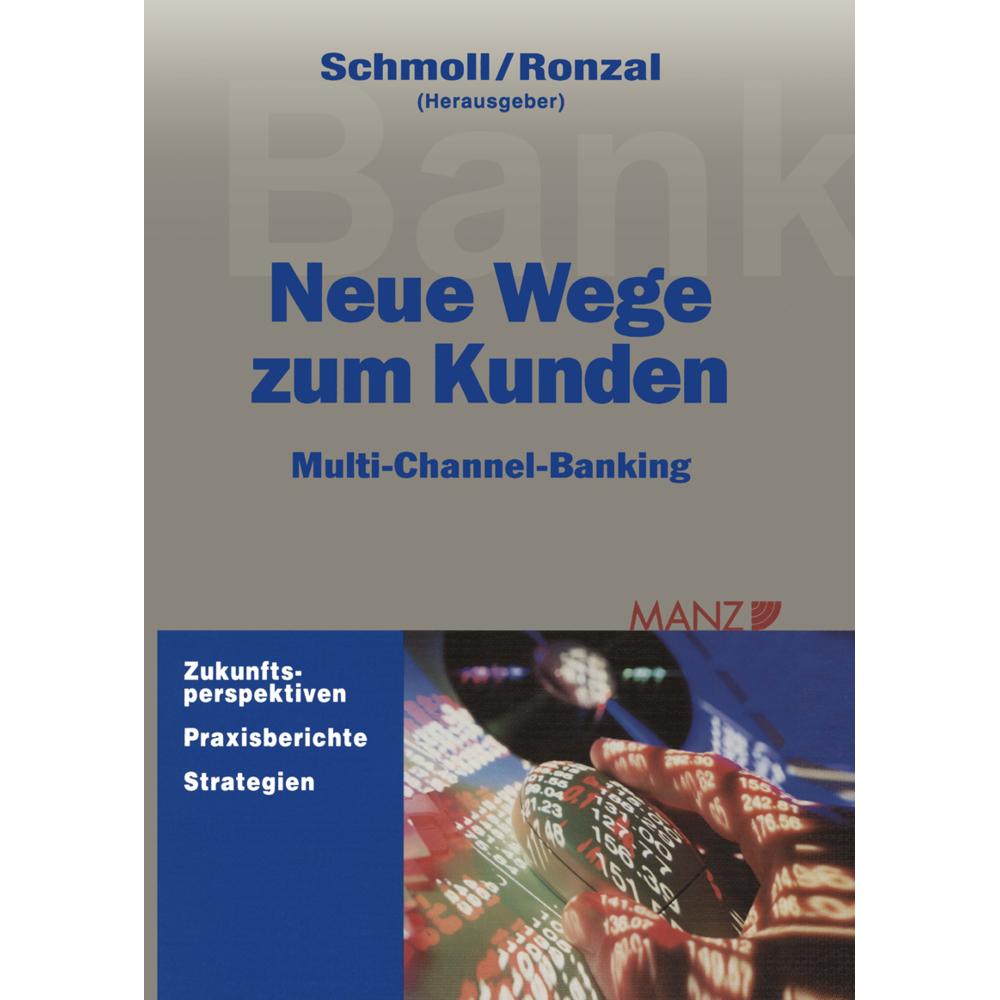 Neue Wege zum Kunden, Fachbücher von Anton Schmoll, Wolfgang Ronzal