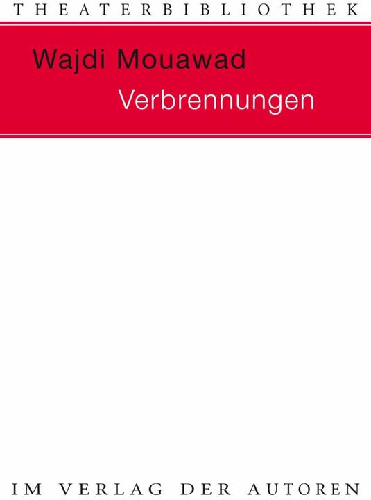 Verbrennungen (Deutsch, Uli Menke, Wajdi Mouawad, 2007)