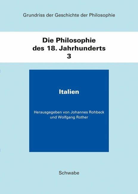 Image du produit Grundriss der Geschichte der Philosophie / Italien (Allemand, Johannes Rohbeck, Wolfgang Rother, 2010)