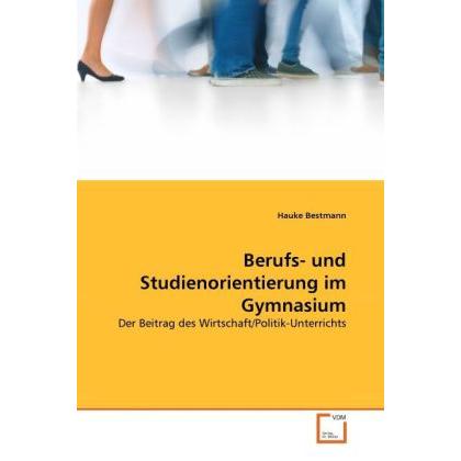 Berufs- und Studienorientierung im Gymnasium, Fachbücher von Hauke Bestmann