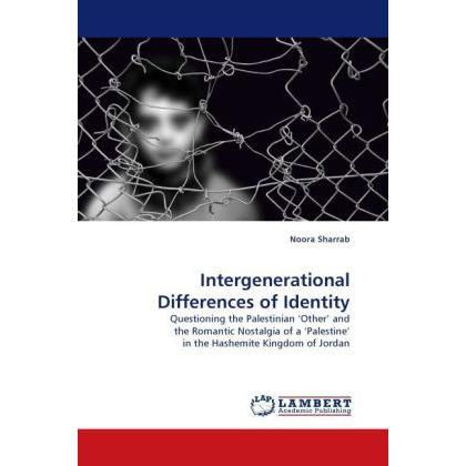 Intergenerational Differences of Identity, Fachbücher von Noora Sharrab